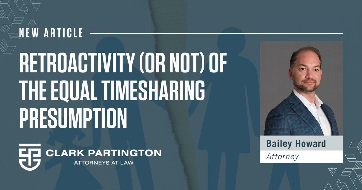 Read more about the article Retroactivity (or Not) of the Equal Timesharing Presumption