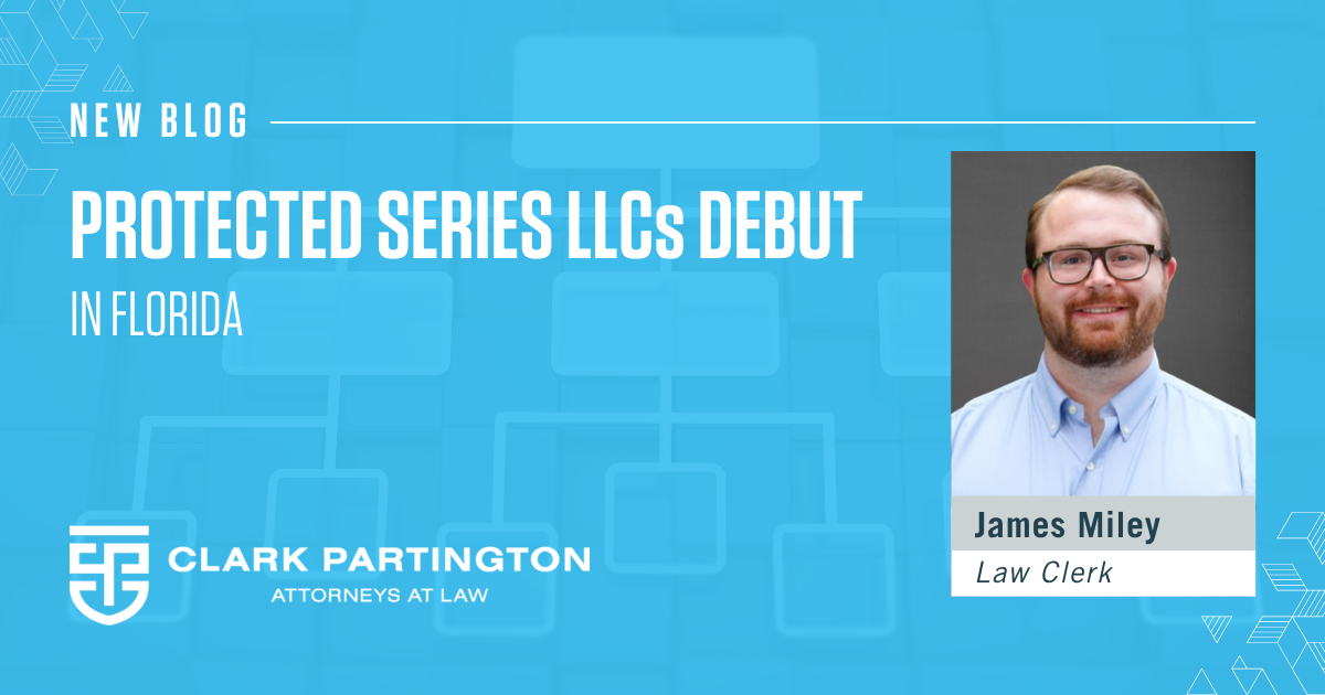 Read more about the article Protected Series LLCs Debut in Florida
